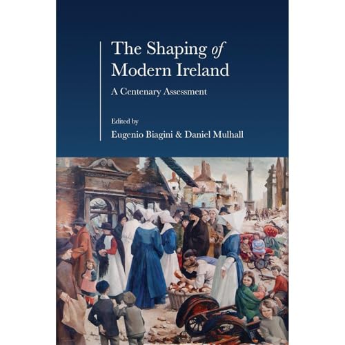 The Shaping of Modern Ireland -- Eugenio Biagini episode artwork