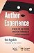 Author Experience: Bridging the gap between people and technology in content management