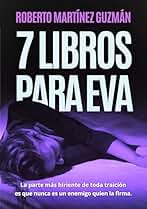 SIETE LIBROS PARA EVA (Un thriller tan adictivo como original) (Eva Santiago)