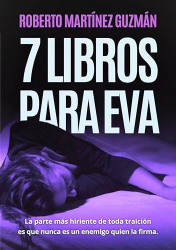 SIETE LIBROS PARA EVA (Un thriller tan adictivo como original) (Eva Santiago)