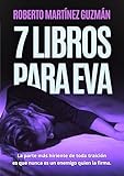 SIETE LIBROS PARA EVA (Un thriller tan adictivo como original) (Eva Santiago)
