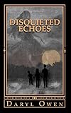 Disquieted Echoes: Chronicles of a Corrupted Soul