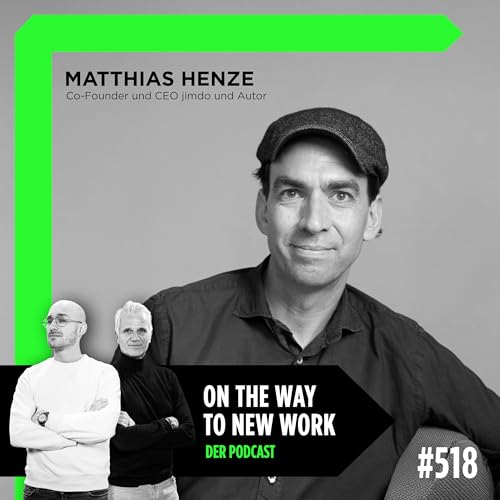 #518 Matthias Henze | Co-Founder und CEO jimdo und Autor Podcast Por  arte de portada