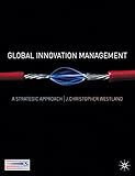 Global Innovation Management: A Strategic Approach