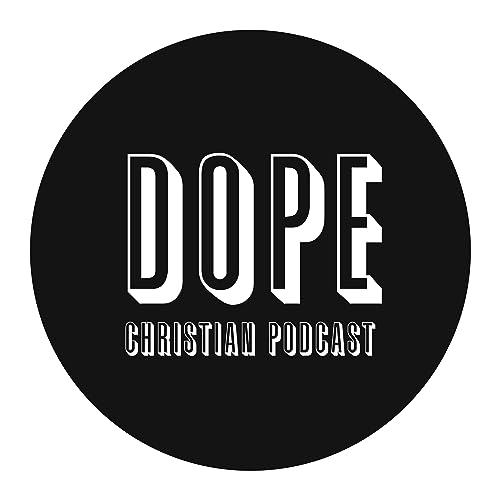 Dope Christian Podcast cover art