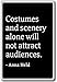 Costumes et paysages seuls ne seront pas attirer audie. - Anna Held - citations aimant de réfrigérateur, Noir