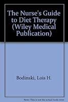 The Nurse's Guide to Diet Therapy (Wiley Medical Publication) 0827342098 Book Cover