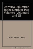 UNIVERSAL EDUCATION IN THE SOUTH-VOLUME ONE: FROM THE BEGINNING TO 1900 B005CQRE9C Book Cover