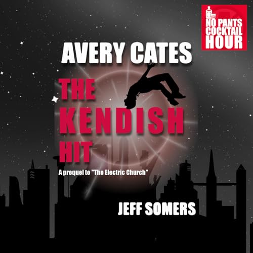 The No Pants Cocktail Hour Episode 85: The Kendish Hit Podcast Por arte de portada