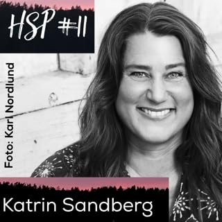 HSP #11 Katrin Sandberg - Storycoachen