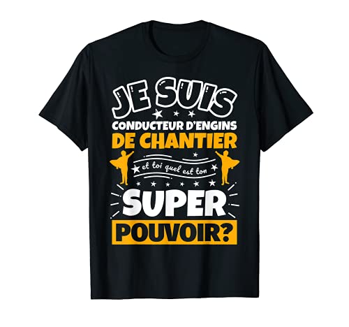 Conductor de maquinaria de obra, regalo divertido superhéroe Camiseta