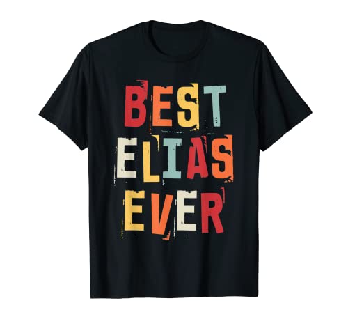 Best Elias Ever Popular Retro Birth Names Elias Costume T-Shirt