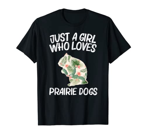 Just A Girl Who Loves Prairie Dogs Regalo per le donne Roditori Maglietta