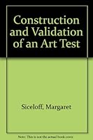 The Construction and Validation of an Art Test 0404553834 Book Cover