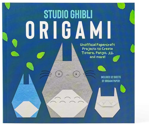 Studio Ghibli Origami: Unofficial Papercraft Projects to Create Totoro, Ponyo, Jiji, and more! (Origami Books)