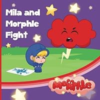 Mila and Morphle Fight: My Magic Pet Morphle - Educational Book for Kids - Picture Books for Children (The Adventures of Mila and Morphle) 1913534626 Book Cover