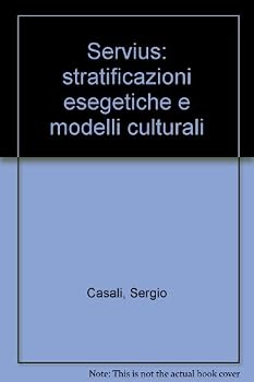 Paperback Servio: Stratificazioni Esegetiche E Modelli Culturali. Servius: Exegetical Stratifications and Cultural Models [Italian] Book