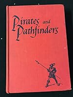 Pirates and Pathfinders By Marjorie W. Hamilton 077200417X Book Cover
