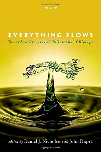 Everything Flows: Towards a Processual Philosophy of Biology