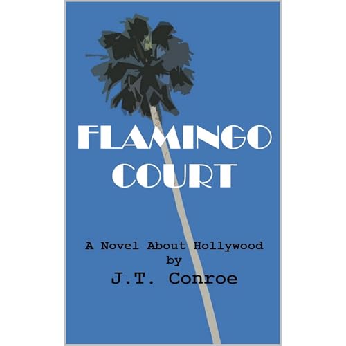 Flamingo Court Audiolibro Por J.T. Conroe arte de portada