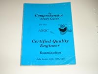 The Comprehensive Study Guide for the Asqc Certified Quality Engineer Examination B001HDFMXY Book Cover
