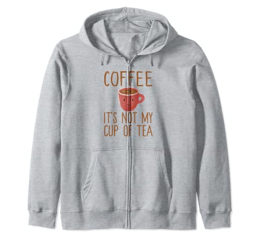 Coffee It's Not My Cup Of Tea - Cute Kawaii Coffee Tea Gift Sudadera con Capucha