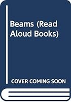 Beams (Read Aloud Books) 0749707984 Book Cover