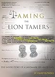 Taming the Lion Tamers: The Inside Story of a Landmark Sex Abuse Case