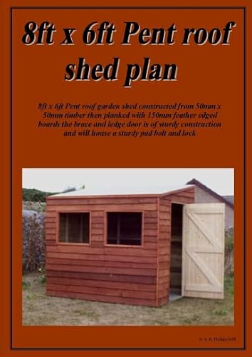 8ft x 6ft pent roof shed plans
