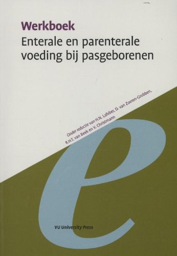 Enterale en parenterale voeding van pasgeborenen