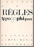  Lexique des règles typographiques en usage à l\'Imprimerie nationale