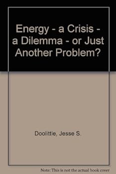 Hardcover Energy: A crisis, a dilemma, or just another problem? Book