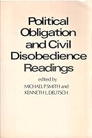 Political obligation and civil disobedience; readings 0690646070 Book Cover