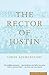 The Rector of Justin: A Novel