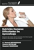Nutrición Humana: Dificultades De Aprendizaje: Nutrición del medio interno humano en el tercer grado de Benín: dificultades de aprendizaje