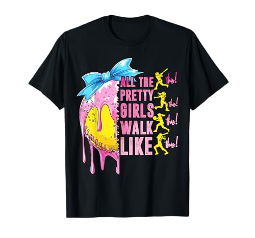All The Pretty Girls Walk Like This Softball Lover Sport Fan T-Shirt