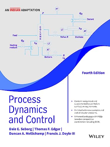 Process Dynamics and Control, 4ed An Indian Adaptation eBook : Dale E ...