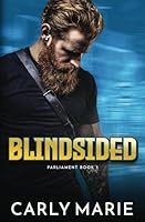 Blindsided: An second chance MM romance (Nashville Parliament) B0DBM2PVQL Book Cover
