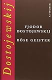  Böse Geister: Roman (Fjodor M. Dostojewskij, Werkausgabe)