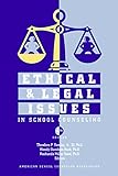 Ethical & Legal Issues in School Counseling