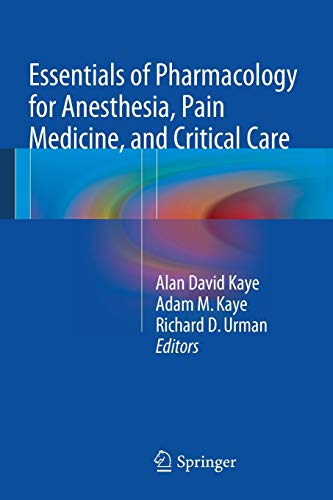 Essentials Of Pharmacology For Anesthesia, Pain Medicine, And Critical Care #TOP14