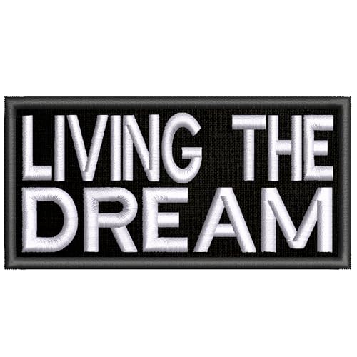 "Living The Dream" Patch Embroidered Iron-On Applique For Clothes, Jackets, Backpacks, Badge For Apparel, Perfect for DIY Projects, Trendy, Inspirational, Fun and Practical Accessory