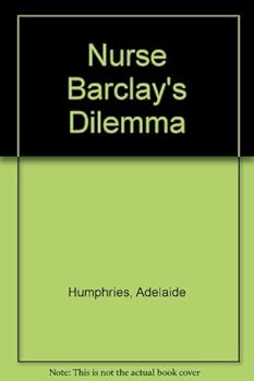 Nurse Barclay's dilemma