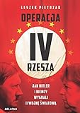  Operacja IV Rzesza: Jak Hitler i Niemcy wygrali II wojnę