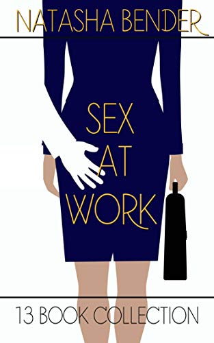 Sex at Work: 13 Book Erotic Collection (English Edition) Sex at Work: 13 Book Erotic Collection (English Edition)