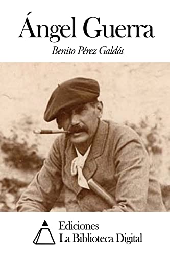 Ángel Guerra (Spanish Edition)