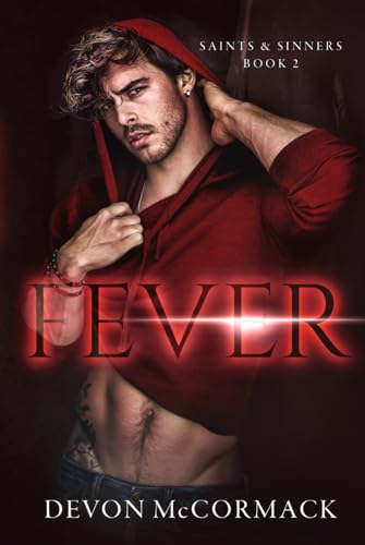 Fever (Saints & Sinners #2) 1950261336 Book Cover