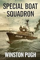 Special Boat Squadron B0DSZLT71K Book Cover