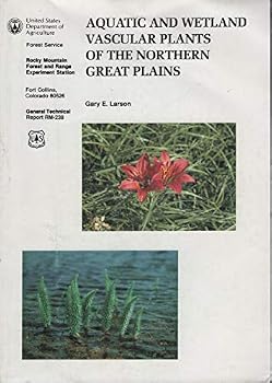 Aquatic and wetland vascular plants of the northern Great Plains
