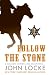 Follow the Stone (An Emmett Love Western Book 1)